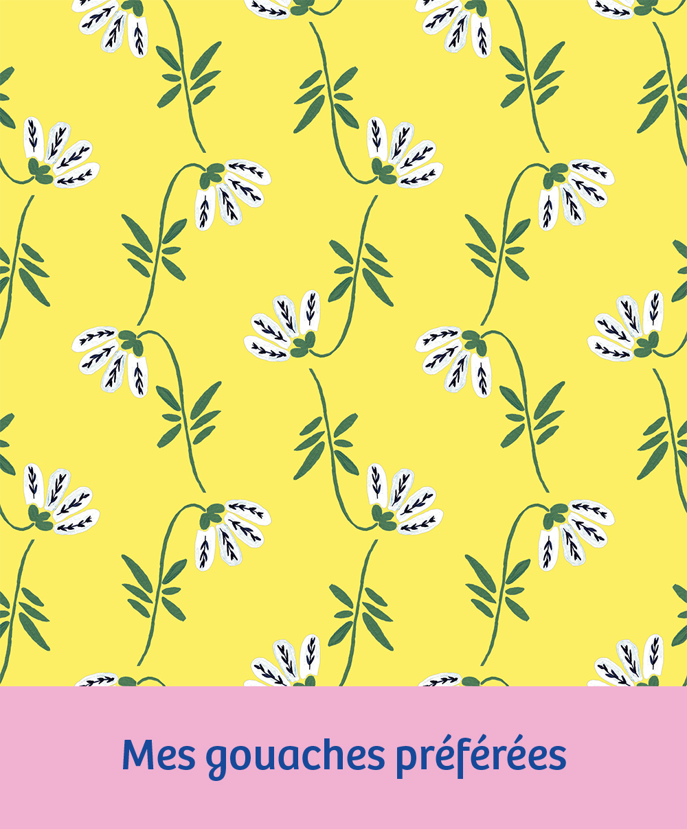 Mes gouaches préférées